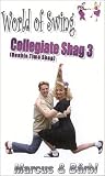 World of Swing #15 - Collegiate Shag 3 [VHS]