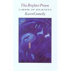 This Brighter Prison: A Book of Journeys: A Book of Journeys