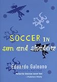 Soccer in Sun and Shadow