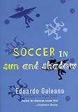 Soccer in Sun and Shadow