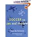 Soccer in Sun and Shadow