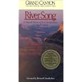 River Song: A Natural History of the Colorado River in Grand... by 