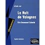 Etude sur Eric-Emmanuel Schmitt, La Nuit de Valognes