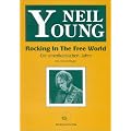 Neil Young. Rocking In The Free World: Die amerikanischen Jahre