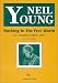 Neil Young. Rocking In The Free World.: Die amerikanischen Jahre