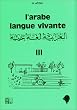 L'arabe, langue vivante, tome 3