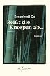 Rei�t die Knospen ab . . .
