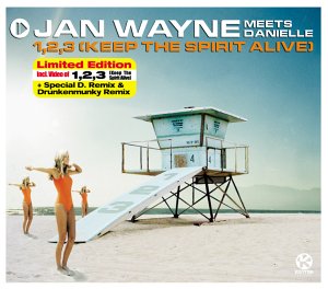 Jan Wayne meets Danielle - 1,2,3 (Keep the Spirit Alive) - Zortam Music