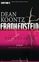 Frankenstein - Die Kreatur: Roman
