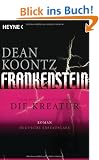 Frankenstein - Die Kreatur: Roman