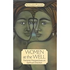 Women at the Well: Feminist Perspectives on Spiritual Direction