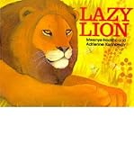 [(Lazy Lion )] [Author: Mwenye Hadithi] [Mar-2005]