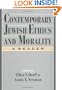 Contemporary Jewish Ethics and Morality: A Reader