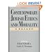 Contemporary Jewish Ethics and Morality: A Reader