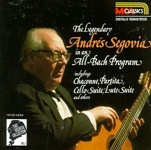 Childrens Toyshop  Music : Segovia Collection (Vol. 1): The Legendary Andres Segovia in an All-Bach Program