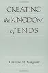 Creating the Kingdom of Ends