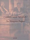 Carrie Mae Weems: The Hampton Project