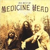 Click for more about Medicine Head: The Very Best of Medicine Head.