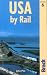 USA by Rail, 6th (Bradt Rail Guides) by John Pitt