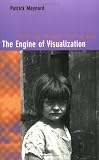 The Engine of Visualization: Thinking Through Photography