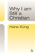 Why I Am Still a Christian