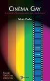 Cinegay : un siecle d'homosexualite sur grand ecran