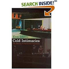 Cold Intimacies: The Making of Emotional Capitalism (Taschenbuch)