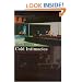 Cold Intimacies: The Making of Emotional Capitalism