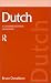 Dutch: A Comprehensive Grammar (Routledge Grammars)