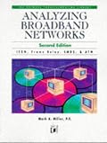Analyzing Broadband Networks: Isbd, Frame Relay, Smds, & Atm (Network Troubleshooting Library)