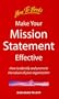 Make Your Mission Statement Work: How to Identify and Promote the Values of Your Organization (How to Books (Midpoint))
