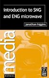 Introduction to SNG and ENG Microwave (Media Manuals)