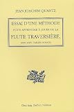 Revue Zurfluh  / Essai : Méthode de flûte traversière contenant les principes de l'exécution musicale au XVIIIe siècle pour tous les musiciens, instrumentistes, chanteurs, accompagnateurs, solistes