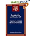 Understanding Financial Crises (Clarendon Lectures in Finance) by Franklin Allen and Douglas Gale