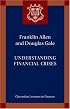 Understanding Financial Crises (Clarendon Lectures in Finance)