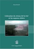L'�l�vation du niveau de la mer et les espaces c�tiers