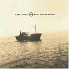 Click here to buy 60 Watt Silver Lining by Mark Eitzel .