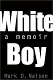 White Boy: A Memoir