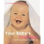 Your Baby's First Year: The Essential Guide for New Parents (Mitchell Beazley Health)