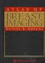 Atlas of Breast Imaging