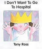 I don't want to go to hospital