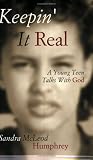 Keepin' It Real: A Young Teen Talks With God