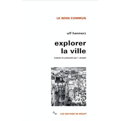 Explorer la ville : El�ments d'anthropologie urbaine