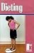 Book Teen Decisions - Dieting (hardcover edition) (Teen Decisions)