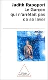 Le gar�on qui n'arr�tait pas de se laver