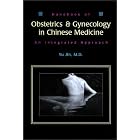 Click here to buy Handbook of Obstetrics and Gynecology in Chinese Medicine: An Integrated Approach by  Jin Yu and Chris Hakim.