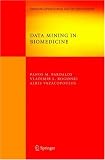 Data Mining in Biomedicine (Springer Optimization and Its Applications)