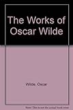 The works of Oscar Wilde