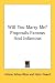 Will You Marry Me? Proposals Famous And Infamous