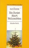 Produkt-Bild: Ein Christ feiert Weinachten (Zum Thema)